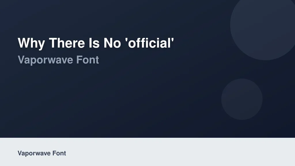 Why There Is No 'Official' Vaporwave Font