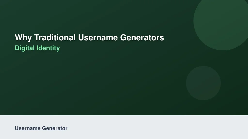 Why Traditional Username Generators Fail Modern Digital Identity