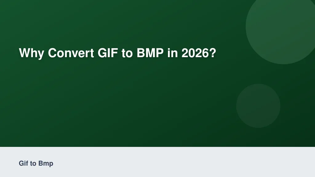 Why Convert GIF to BMP in 2026?