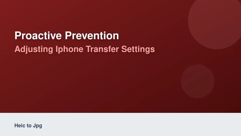 Proactive Prevention: Adjusting iPhone Transfer Settings