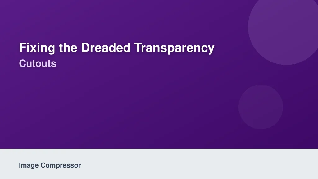 Fixing the Dreaded Transparency Halo on PNG Cutouts