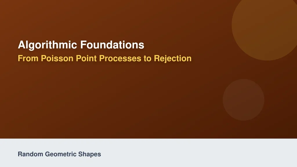 Algorithmic Foundations: From Poisson Point Processes to Rejection Sampling