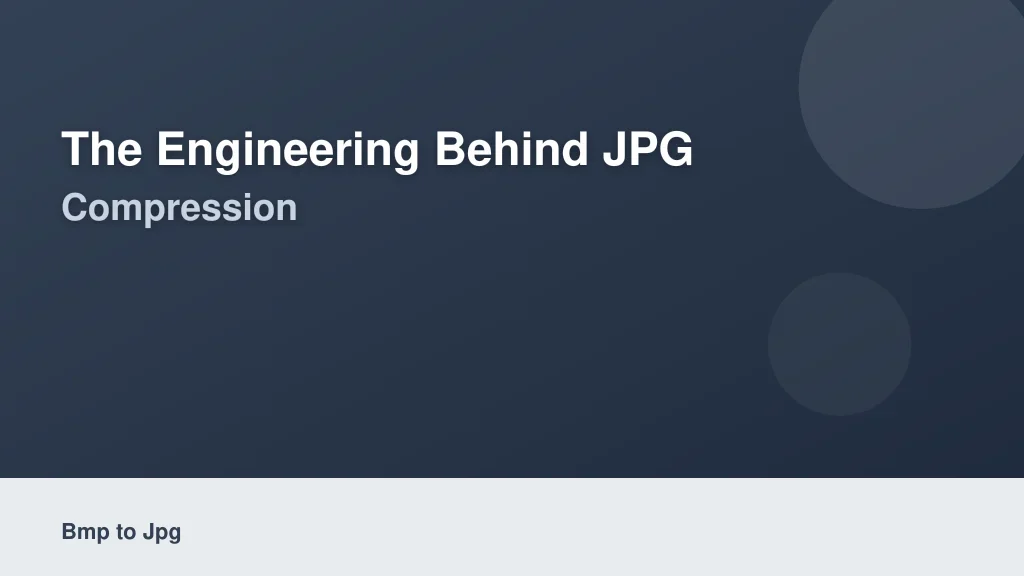 The Engineering Behind JPG Compression