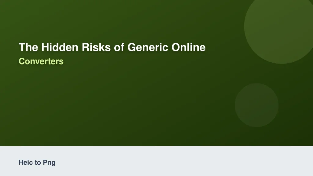 The Hidden Risks of Generic Online Converters