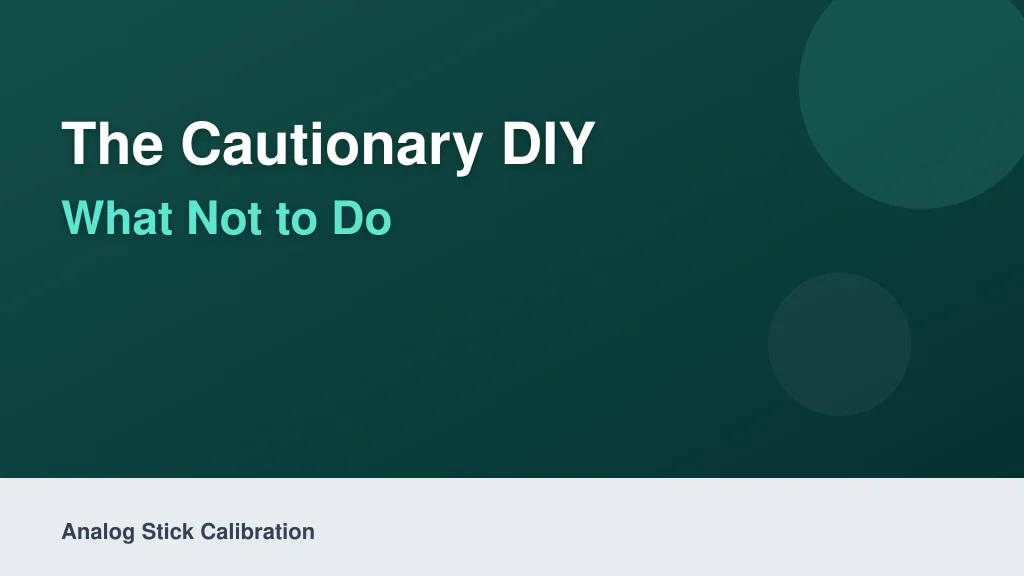 The Cautionary DIY: What Not To Do