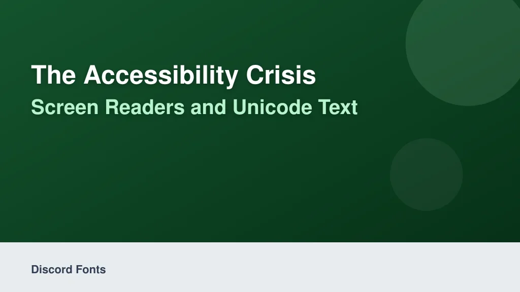 The Accessibility Crisis: Screen Readers and Unicode Text