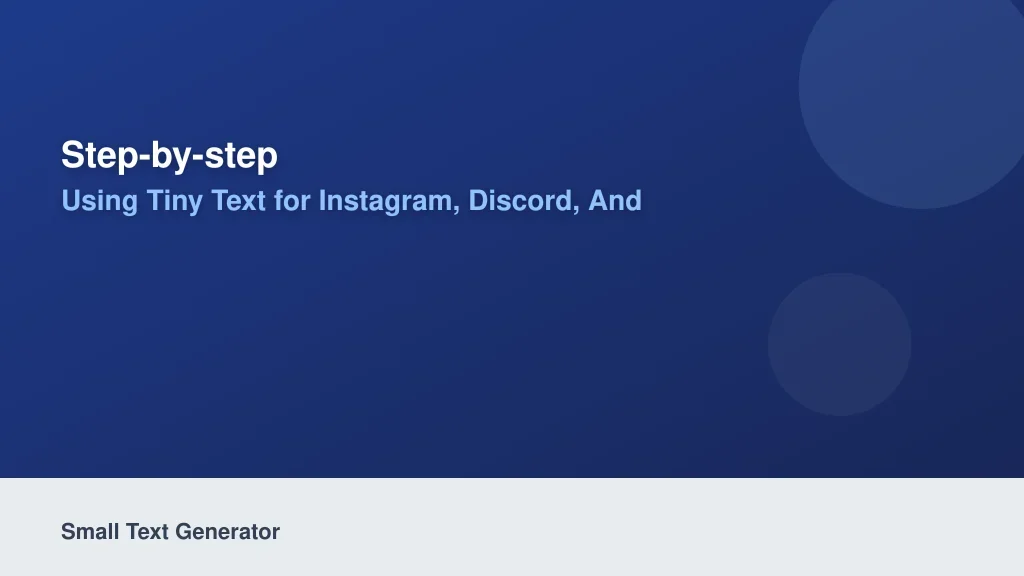 Step-by-Step: Using Tiny Text for Instagram, Discord, and TikTok