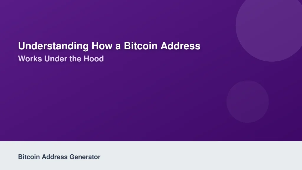 Understanding How a Bitcoin Address Generator Works Under the Hood