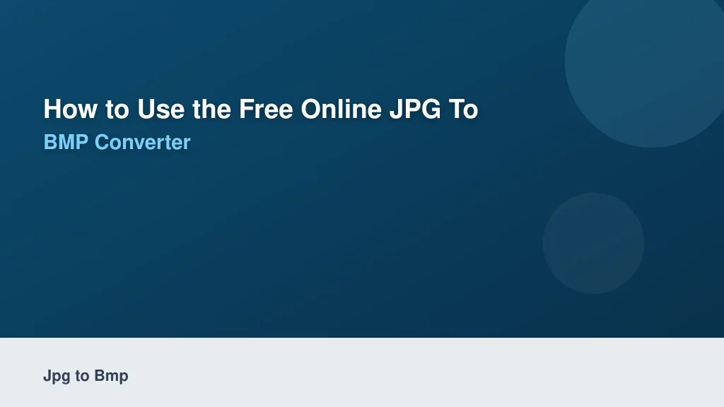 How to Use the Free Online JPG to BMP Converter
