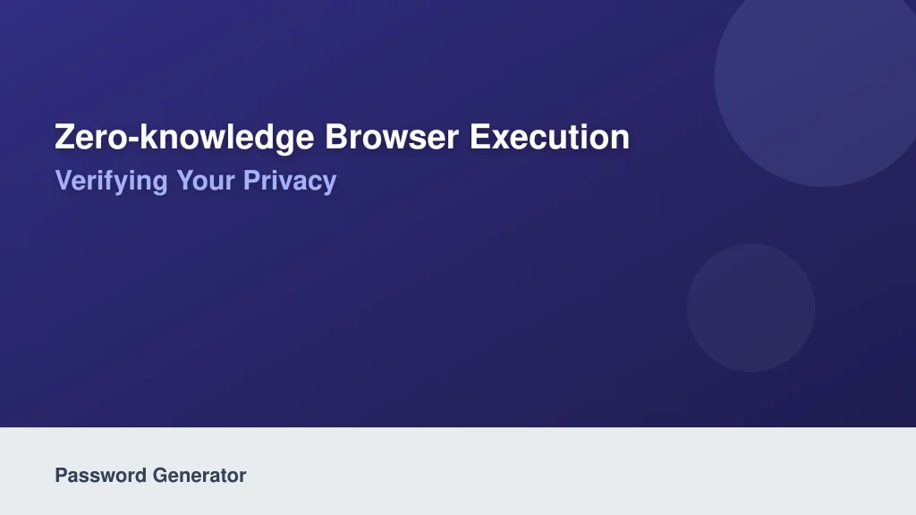 Zero-Knowledge Browser Execution: Verifying Your Privacy