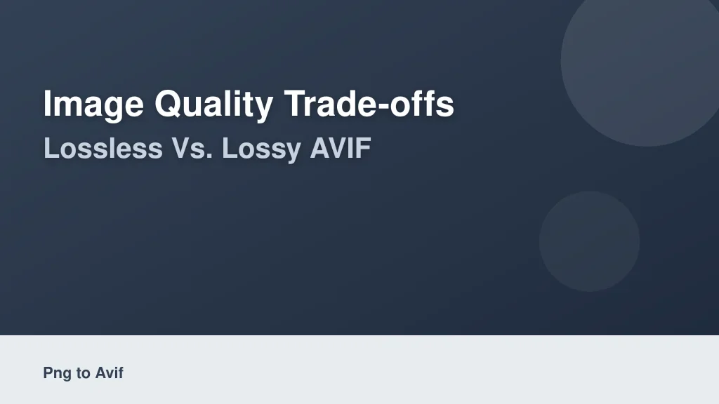 Image Quality Trade-offs: Lossless vs. Lossy AVIF