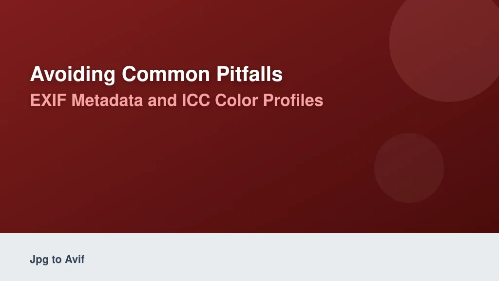 Avoiding Common Pitfalls: EXIF Metadata and ICC Color Profiles