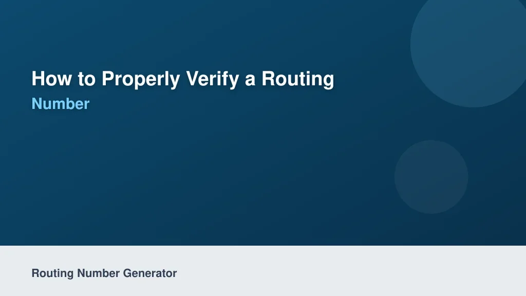 How to Properly Verify a Routing Number