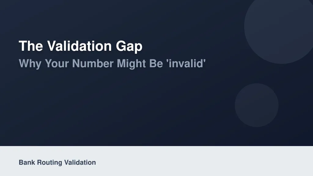 The Validation Gap: Why Your Number Might Be 'Invalid'