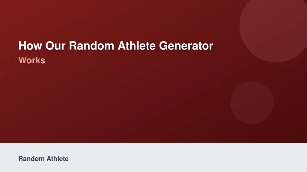 How Our Random Athlete Generator Works