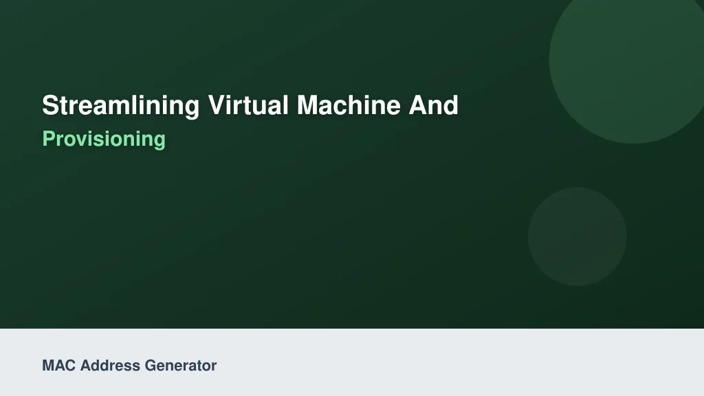Streamlining Virtual Machine and Container Provisioning