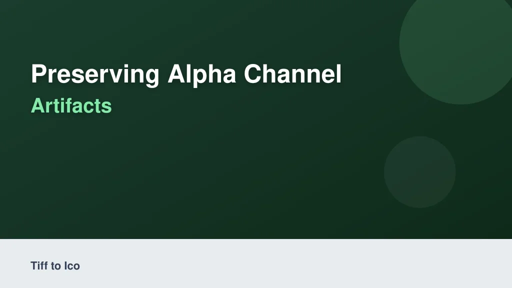 Preserving Alpha Channel Transparency Without Artifacts