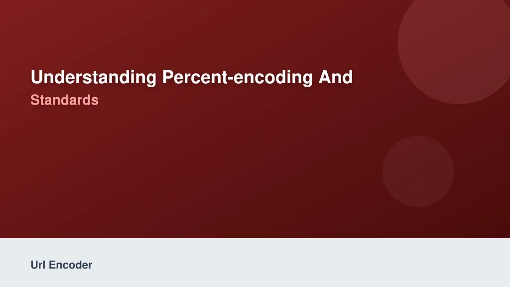 Understanding Percent-Encoding and RFC 3986 Standards