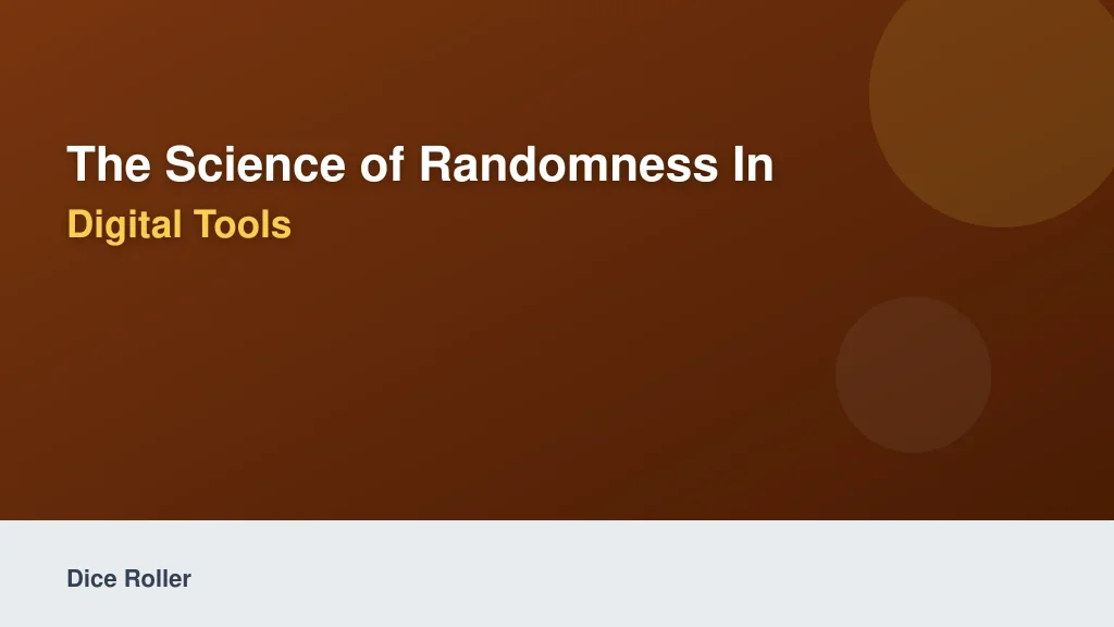 The Science of Randomness in Digital Tools