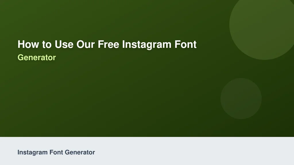 How to Use Our Free Instagram Font Generator