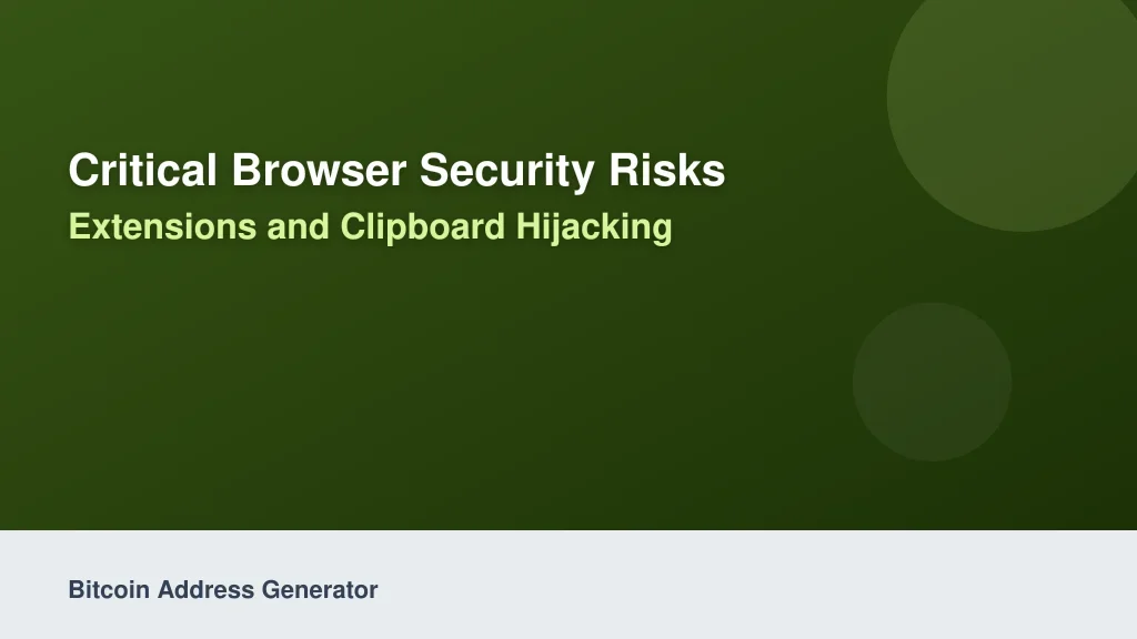 Critical Browser Security Risks: Extensions and Clipboard Hijacking