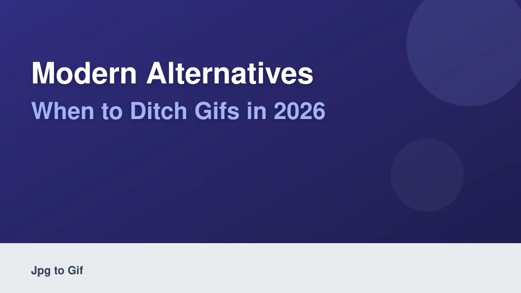 Modern Alternatives: When to Ditch GIFs in 2026