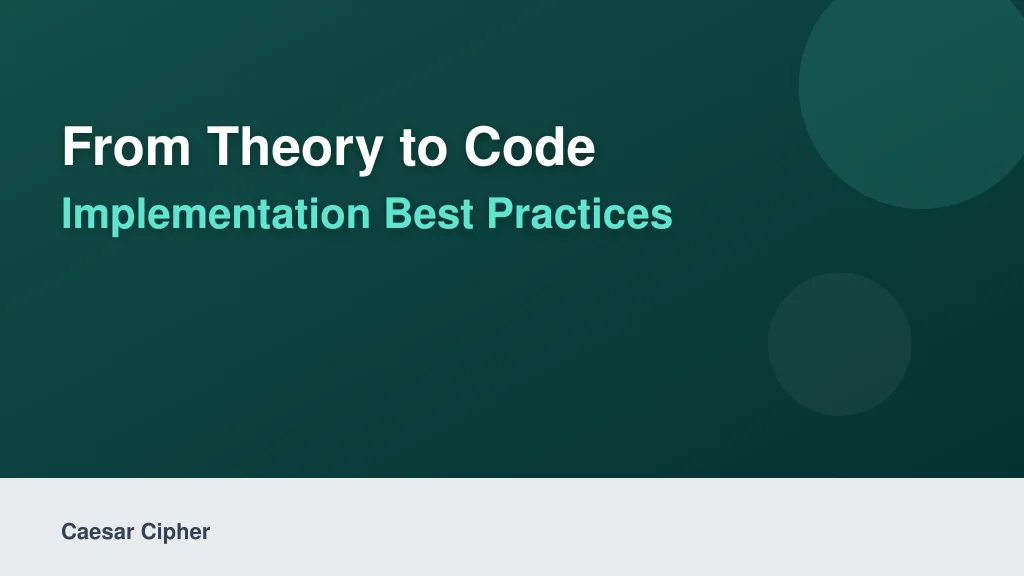 From Theory to Code: Implementation Best Practices