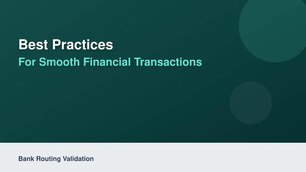Best Practices for Smooth Financial Transactions