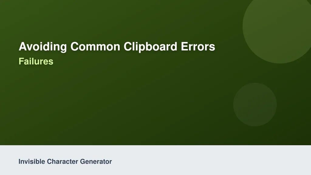 Avoiding Common Clipboard Errors and Formatting Failures