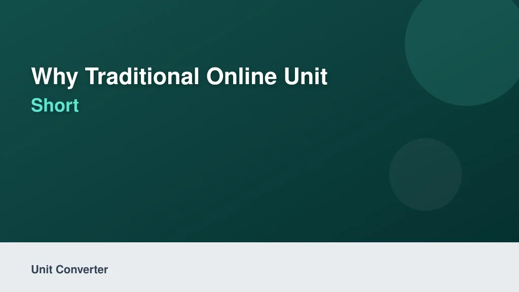 Why Traditional Online Unit Converters Fall Short
