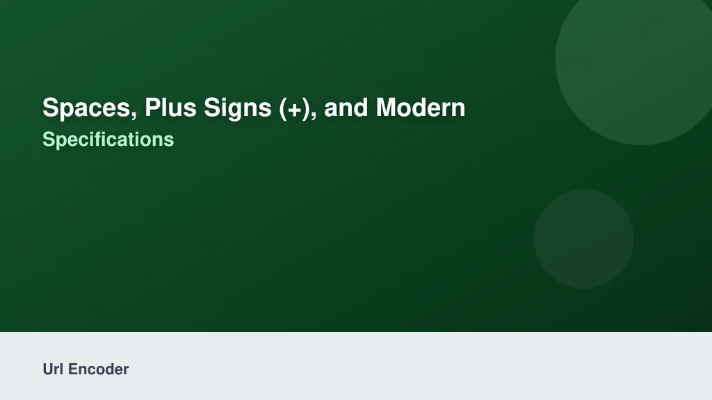 Spaces, Plus Signs (+), and Modern URI Specifications