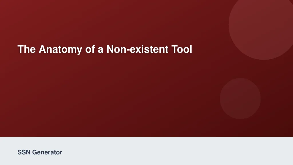 The Anatomy of a Non-Existent Tool