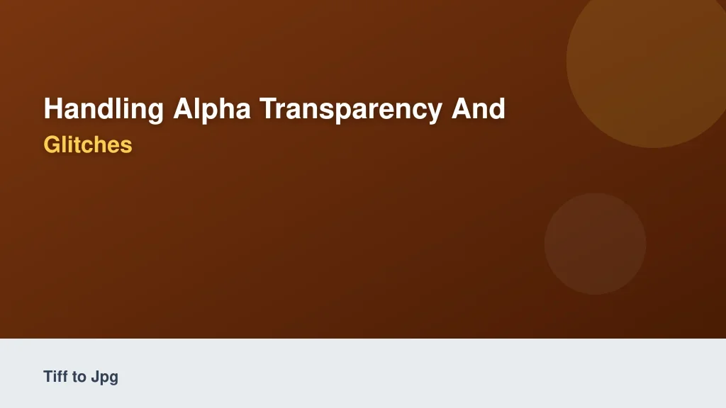 Handling Alpha Transparency and Background Glitches