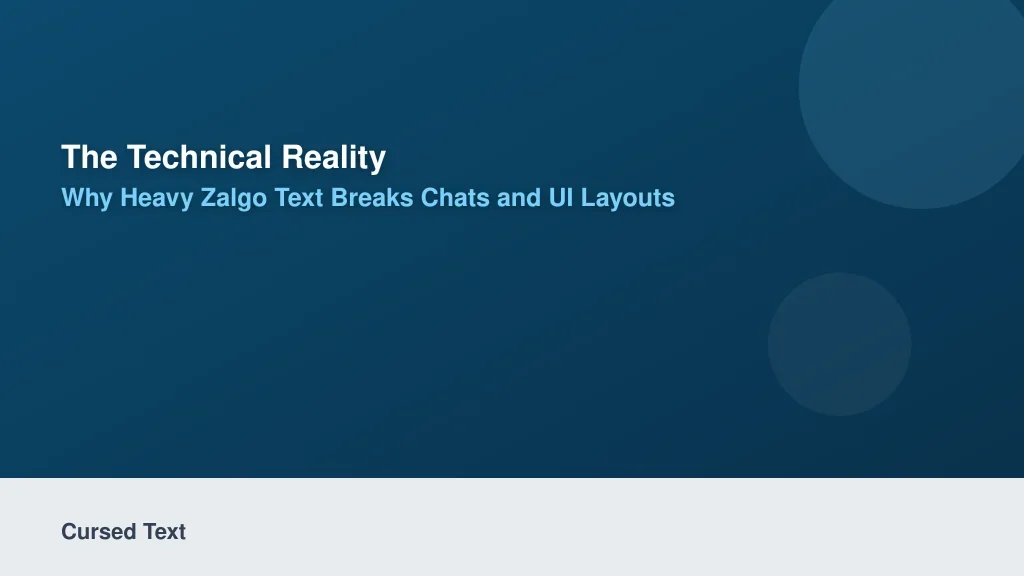 The Technical Reality: Why Heavy Zalgo Text Breaks Chats and UI Layouts