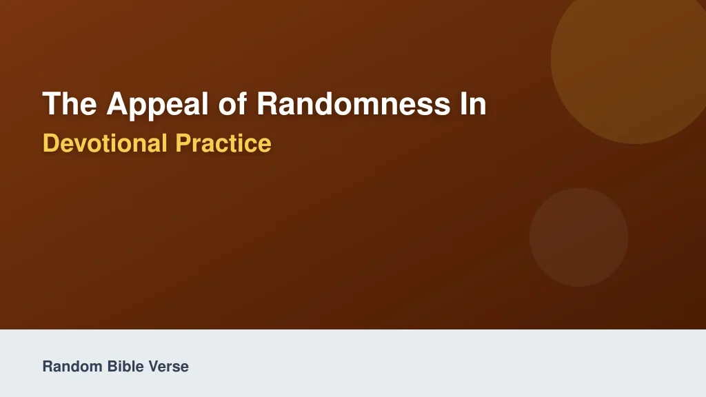 The Appeal of Randomness in Devotional Practice
