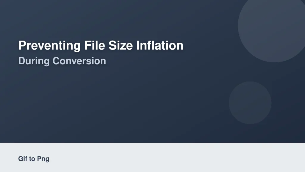 Preventing File Size Inflation During Conversion