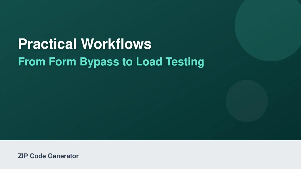 Practical Workflows: From Form Bypass to Load Testing