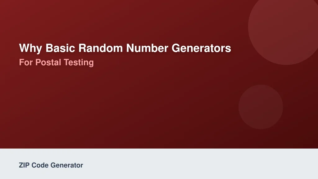 Why Basic Random Number Generators Fail for Postal Testing