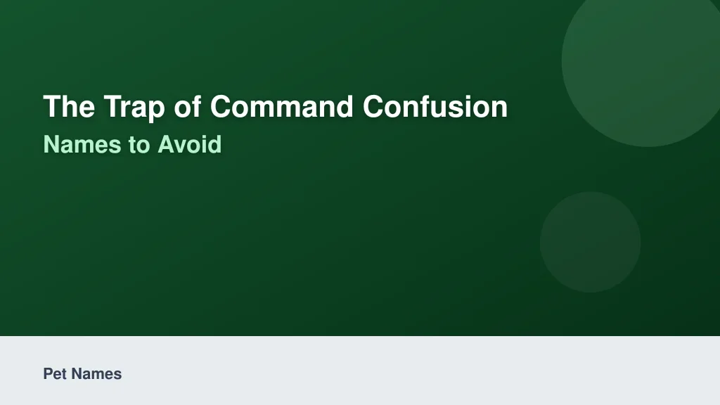The Trap of Command Confusion: Names to Avoid