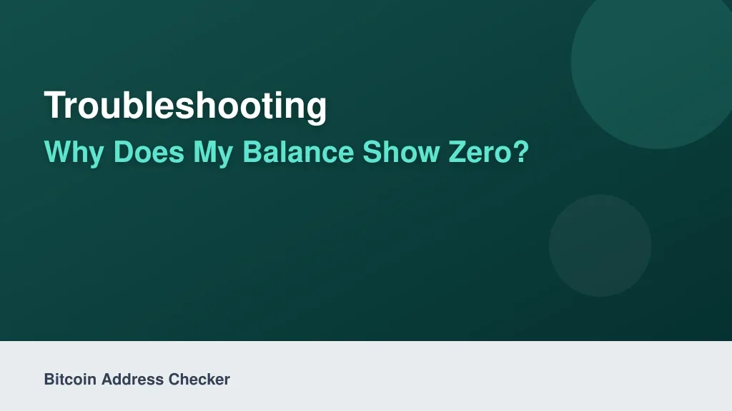 Troubleshooting: Why Does My Balance Show Zero?