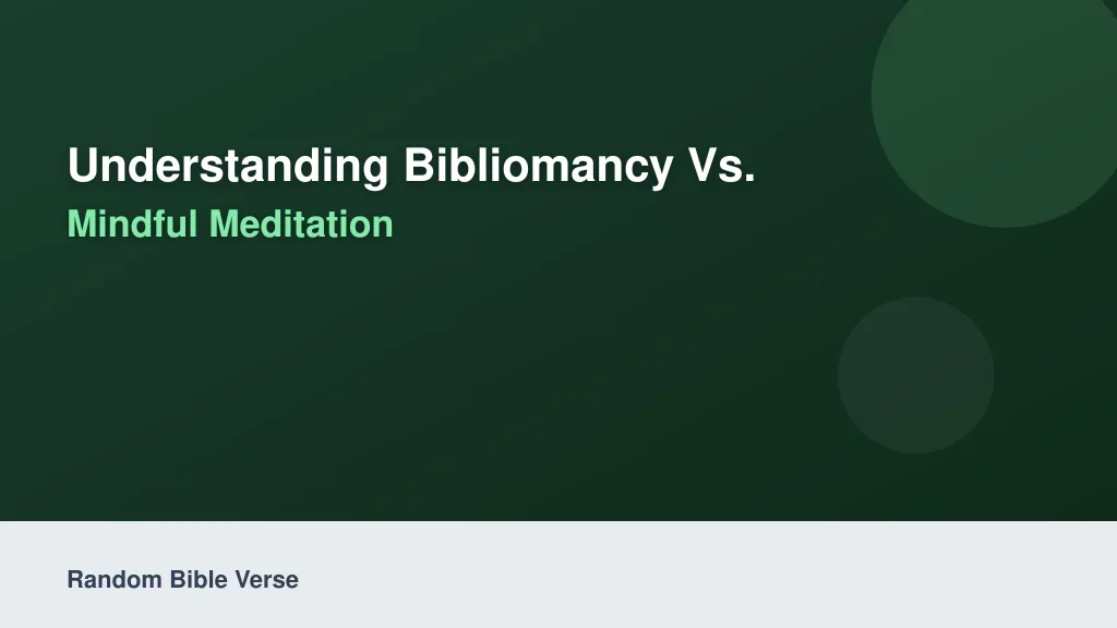 Understanding Bibliomancy vs. Mindful Meditation