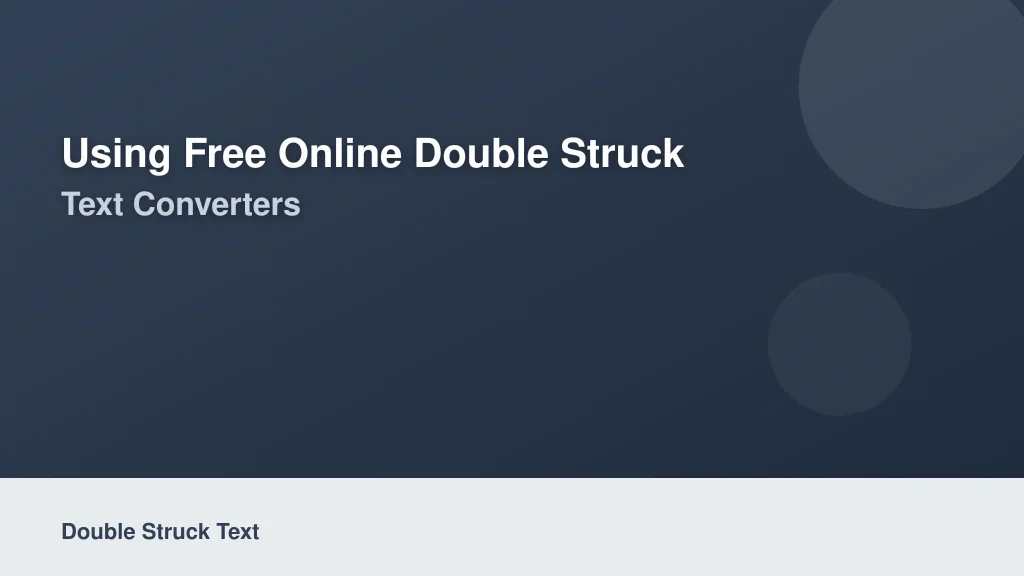 Using Free Online Double Struck Text Converters