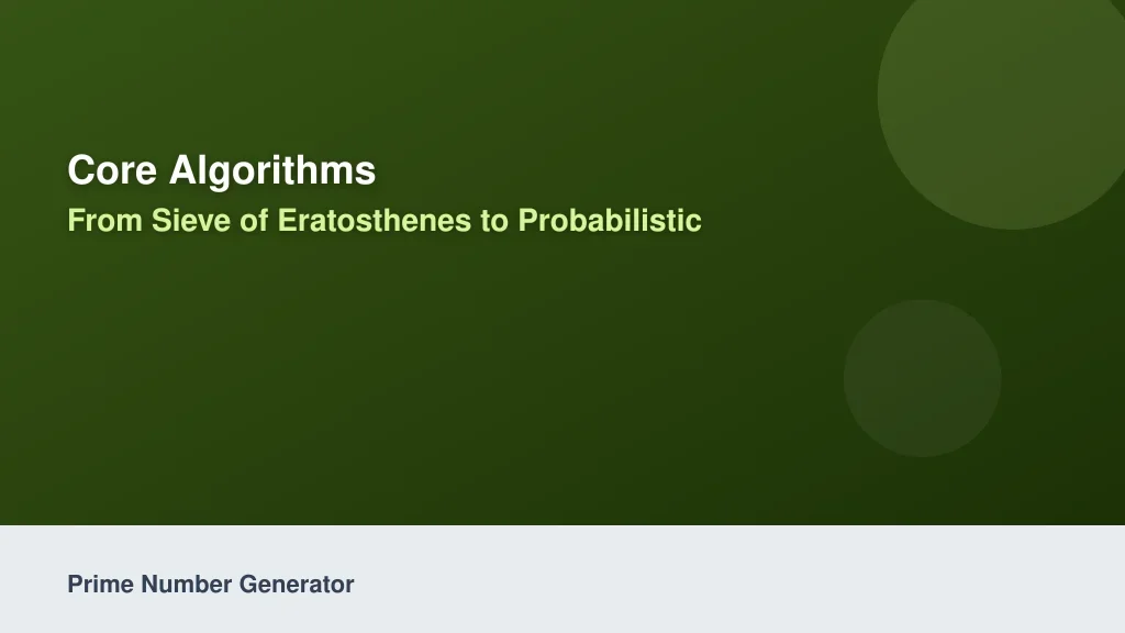 Core Algorithms: From Sieve of Eratosthenes to Probabilistic Tests