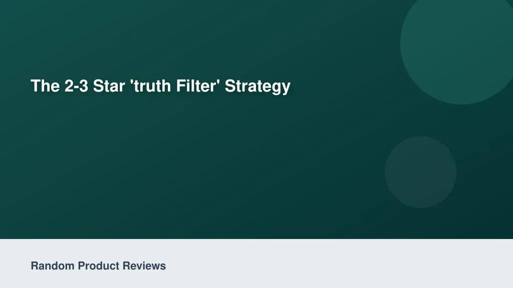 The 2-3 Star 'Truth Filter' Strategy